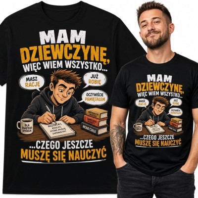 Koszulka męska „Mam dziewczynę, więc wiem wszystko...” - komiksowy humor o związku