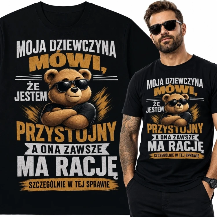 Koszulka męska z misiem „Moja dziewczyna mówi, że jestem przystojny” - śmieszny napis