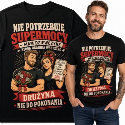 Koszulka męska z komiksową parą „Nie potrzebuję supermocy, mam dziewczynę, która ogarnia wszystko” - partnerski humor