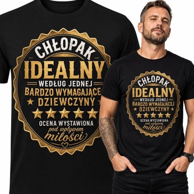 Koszulka męska „Chłopak idealny” - humorystyczny nadruk dla partnera