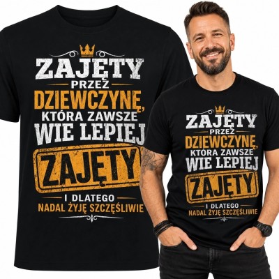 Koszulka męska z napisem „Zajęty przez dziewczynę, która zawsze wie lepiej” - humor o związku
