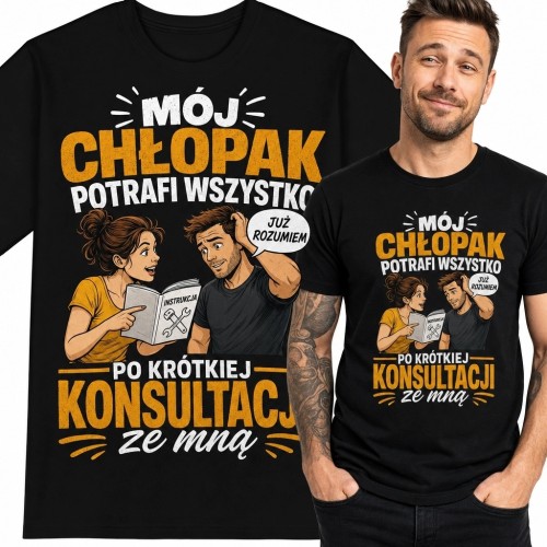 Koszulka męska z komiksowym nadrukiem „Mój chłopak potrafi wszystko po krótkiej konsultacji ze mną” - humor dla par