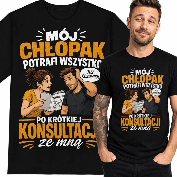 Koszulka męska z komiksowym nadrukiem „Mój chłopak potrafi wszystko po krótkiej konsultacji ze mną” - humor dla par
