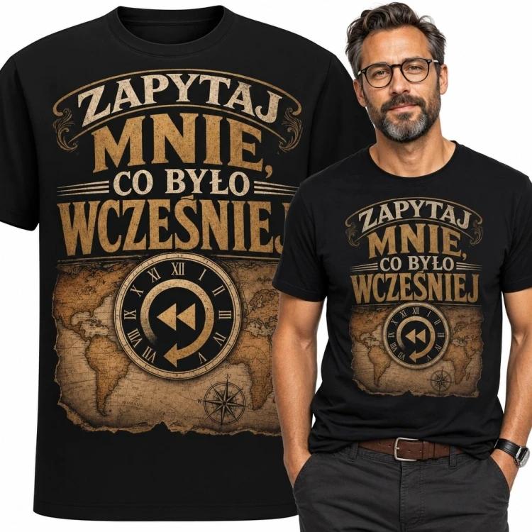 Koszulka męska z zegarem cofania czasu „Zapytaj mnie, co było wcześniej”