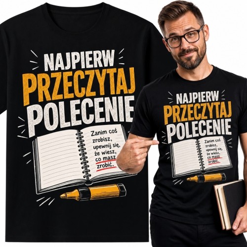 Koszulka męska z notatnikiem „Najpierw przeczytaj polecenie” - do szkoły i biura