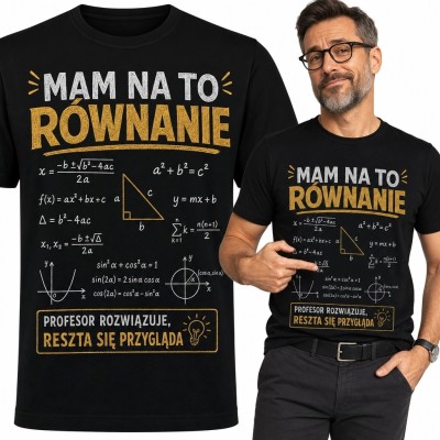 Koszulka męska dla nauczyciela matematyki „Mam na to równanie” - wzory i wykresy