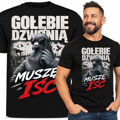 Koszulka męska z telefonującym gołębiem „Gołębie dzwonią, muszę iść” - śmieszny nadruk