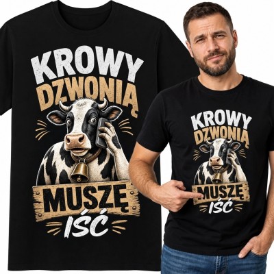 Koszulka męska dla hodowcy bydła „Krowy dzwonią, muszę iść” - rolniczy humor