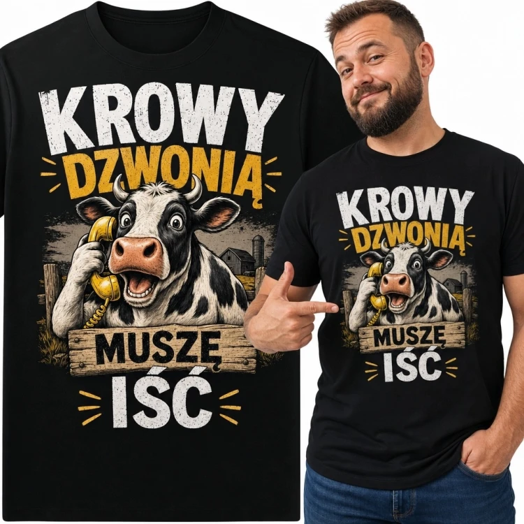 Koszulka męska z krową „Krowy dzwonią muszę iść” - humor rolniczy