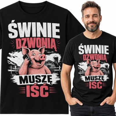 Koszulka męska z telefonującą świnią „Świnie dzwonią muszę iść” - humor rolniczy