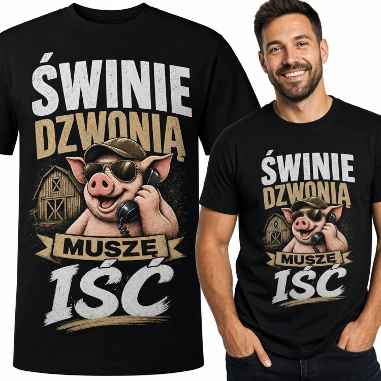 Koszulka męska ze świnią „Świnie dzwonią muszę iść” - wiejski humor