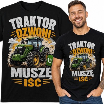 Koszulka męska z traktorem „Traktor dzwoni muszę iść” - dla rolnika