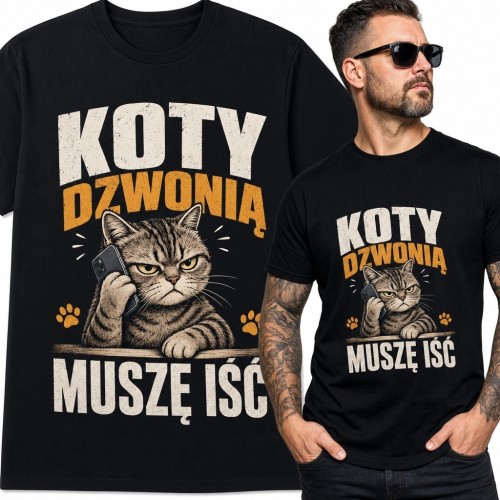 Koszulka męska z kotem i napisem „Koty dzwonią, muszę iść” - koci humor