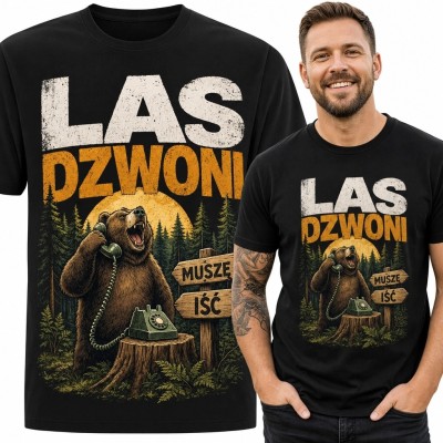 Koszulka męska z niedźwiedziem „Las dzwoni / muszę iść” - leśny motyw retro