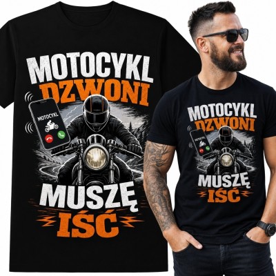 Koszulka męska dla motocyklisty „Motocykl dzwoni muszę iść”