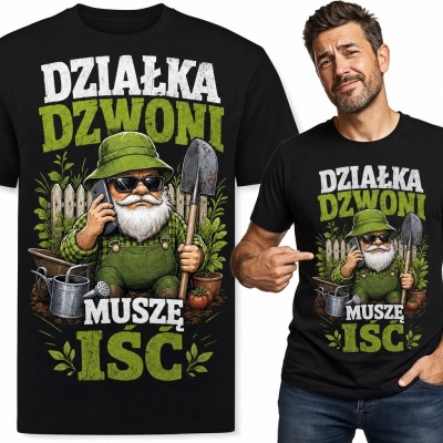 Koszulka męska dla działkowca „Działka dzwoni muszę iść” - humor ogrodniczy