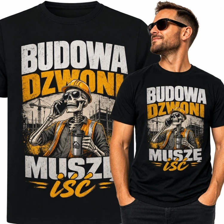 Koszulka męska dla budowlańca - „Budowa dzwoni muszę iść”