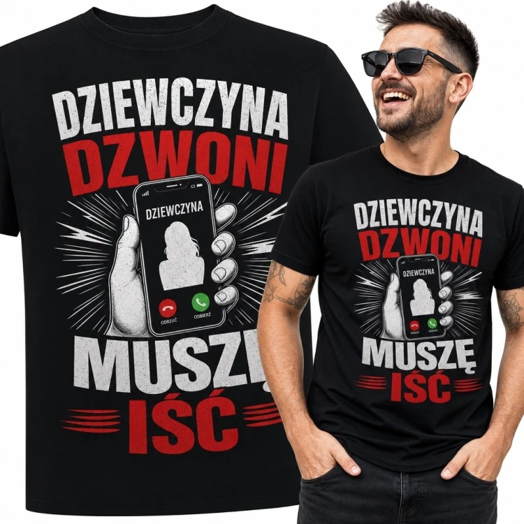 Koszulka męska z telefonem „Dziewczyna dzwoni muszę iść” - humor o związku