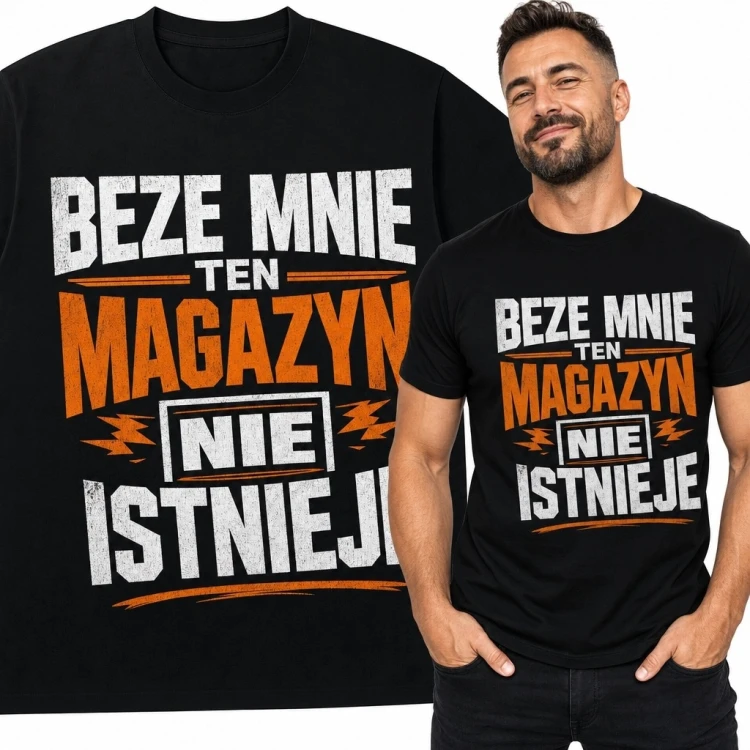 Koszulka męska dla magazyniera „Beze mnie ten magazyn nie istnieje” - industrialny wzór