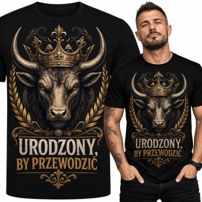 Koszulka męska z koronowanym bykiem i napisem „Urodzony, by przewodzić” - królewski motyw