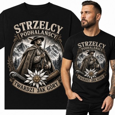 Koszulka męska „Strzelcy Podhalańscy” - Tatry, szarotka i hasło „Twardzi jak góry”