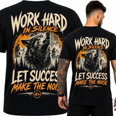 Koszulka męska z wilkiem i hasłem „Work hard in silence / Let success make the noise” - duży nadruk na plecach