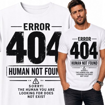 Koszulka męska dla programisty „Error 404 - Human Not Found”