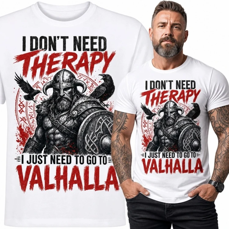 Koszulka męska z wikingiem „I don't need therapy I just need to go to Valhalla” - nordycki wzór