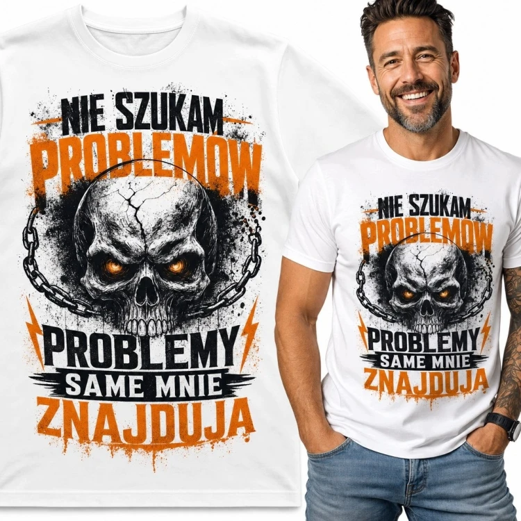 Koszulka męska z czaszką i napisem „Nie szukam problemów, problemy same mnie znajdują” - mroczny wzór