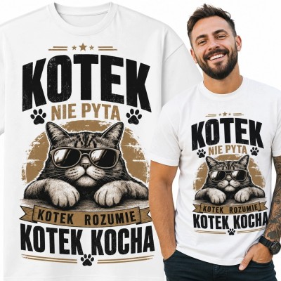 Koszulka męska z kotem w okularach „Kotek nie pyta, kotek rozumie, kotek kocha” - humorystyczny wzór