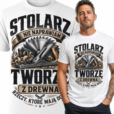 Koszulka męska dla stolarza ze strugiem „Stolarz - nie naprawiam, tworzę z drewna rzeczy, które mają duszę” - retro wzór