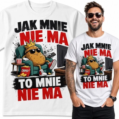Koszulka męska z ziemniakiem-królem „Jak mnie nie ma to mnie nie ma” - śmieszny wzór domatora