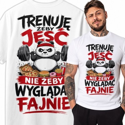 Koszulka męska z pandą na siłowni „Trenuję żeby jeść, nie żeby wyglądać fajnie” - humor fitness