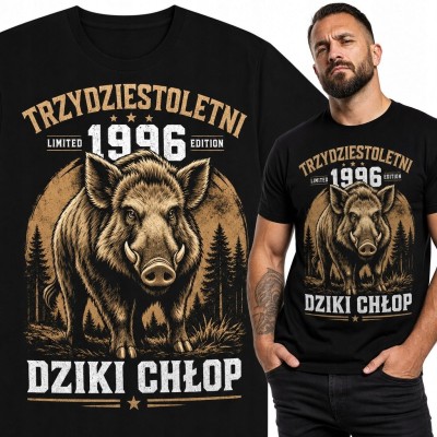 Koszulka męska z dzikiem „Dziki chłop” na 30 urodziny - rocznik 1996