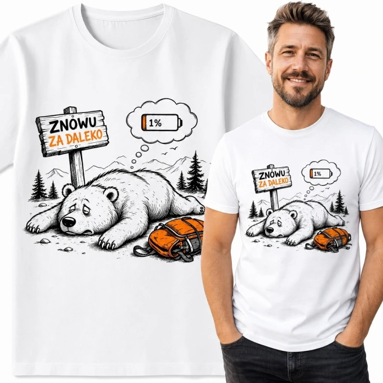 Koszulka męska z niedźwiedziem „Znowu za daleko” i baterią 1% - górski humor