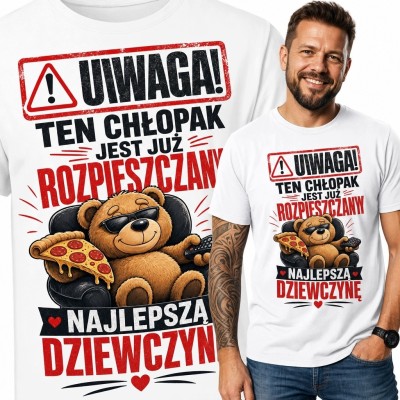 Koszulka męska z misiem, pizzą i kontrolerem „Uwaga! Ten chłopak jest już rozpieszczany najlepszą dziewczynę”