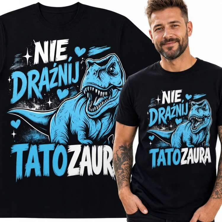 Koszulka męska dla taty z T-Rexem „Nie drażnij tatozaura” - humorystyczny wzór