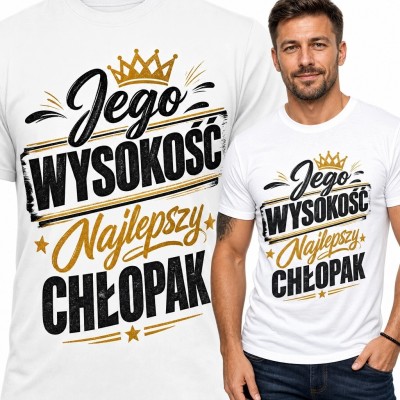 Koszulka męska z koroną „Jego Wysokość Najlepszy Chłopak” - królewski prezent dla partnera