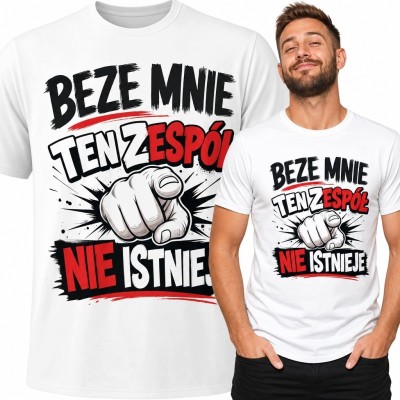 Koszulka męska z napisem „Beze mnie ten zespół nie istnieje” - komiksowy humor