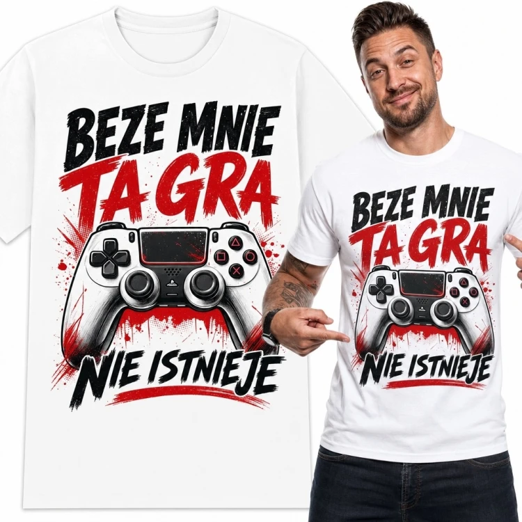 Koszulka męska dla gracza z kontrolerem „Beze mnie ta gra nie istnieje” - gamingowy wzór