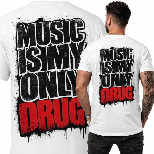 Koszulka męska muzyczna „Music is my only drug” - nadruk na plecach
