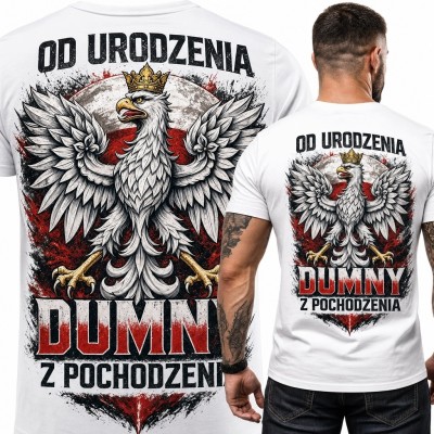 Koszulka męska z białym orłem „Od urodzenia dumni z pochodzenia” - patriotyczny nadruk na plecach