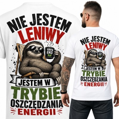 Koszulka męska z leniwcem „Nie jestem leniwy, jestem w trybie oszczędzania energii” - nadruk na plecach