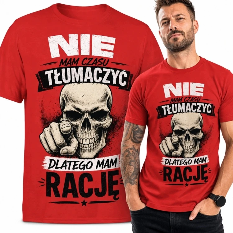 Koszulka męska z czaszką „Nie mam czasu tłumaczyć, dlatego mam rację” - czerwony nadruk