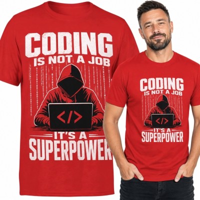 Koszulka męska dla programisty „Coding is not a job - it's a superpower”