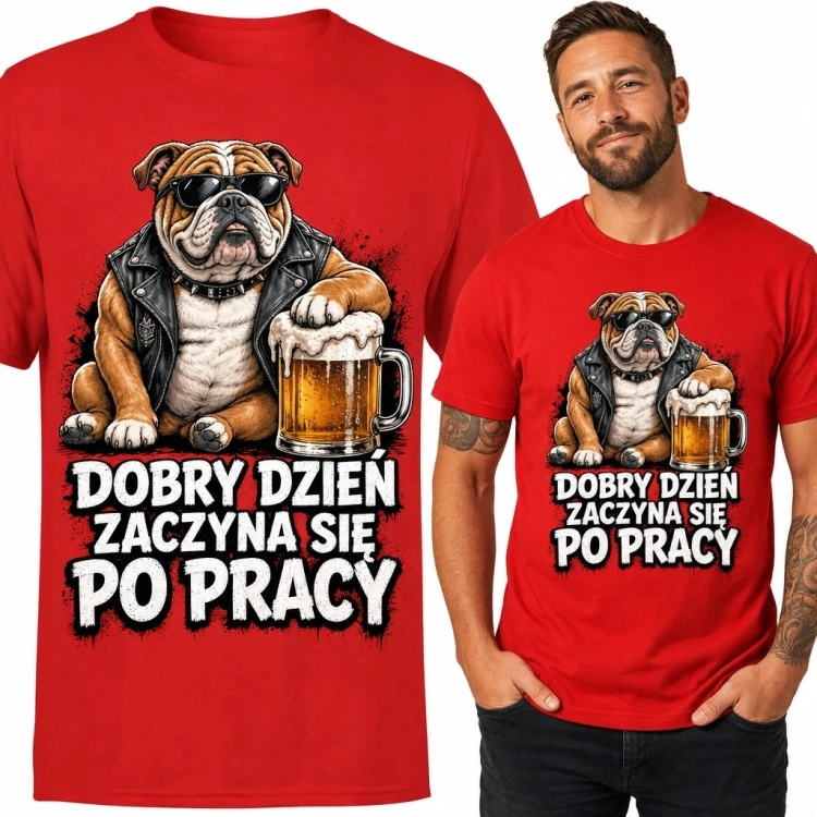 Koszulka męska z buldogiem i kuflem piwa „Dobry dzień zaczyna się po pracy” - śmieszny wzór