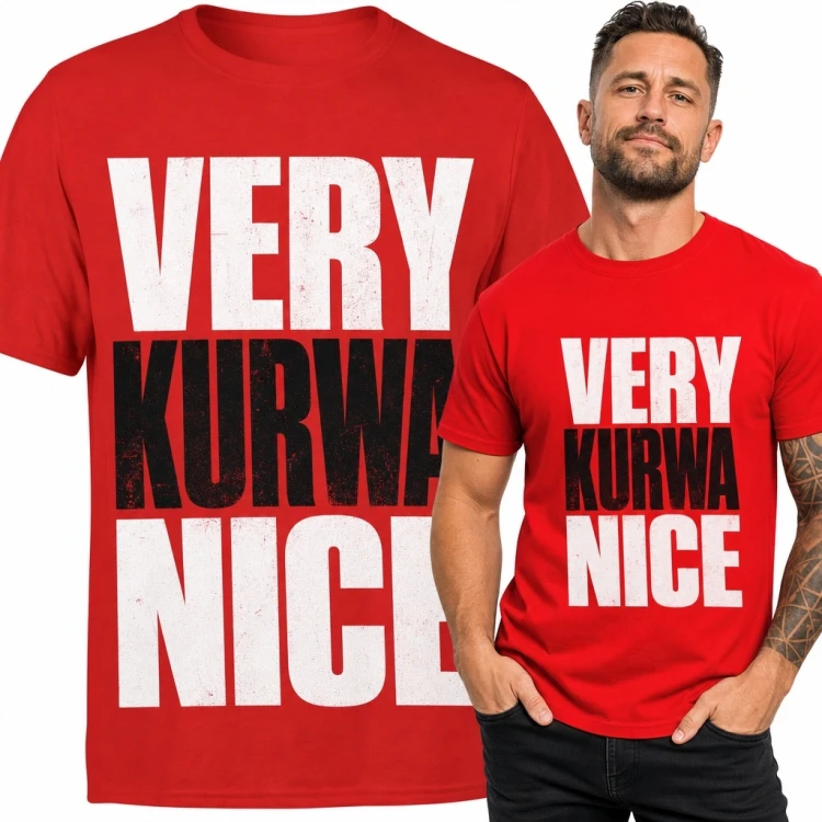 Koszulka męska „Very kurwa nice” - prowokacyjny napis
