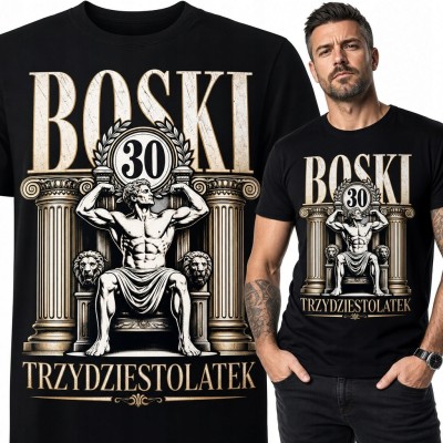 Koszulka męska „Boski trzydziestolatek” na 30 urodziny - antyczny władca
