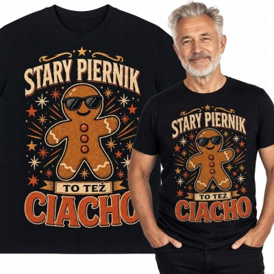 Koszulka męska z piernikiem „Stary piernik to też ciacho” - humor retro