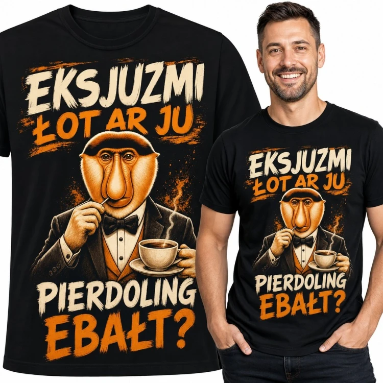 Koszulka męska z nosaczem „Eksjuzmi łot ar ju pierdoling ebałeś?” - memiczny humor